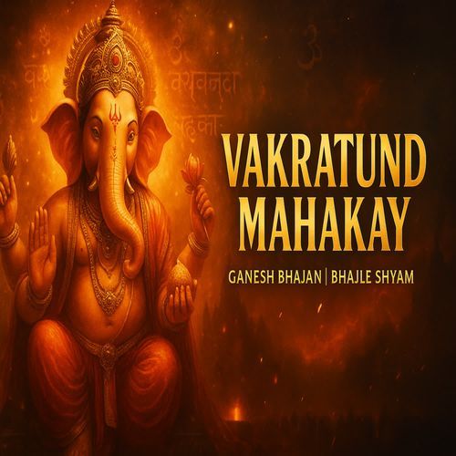Vakratund Mahakay