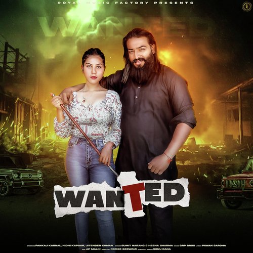 Wanted (Feat. Pankaj Karnal,Nidhi Kapoor,Jitender Kumar)
