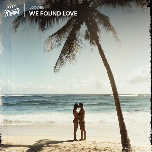 We Found Love