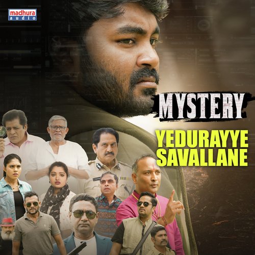 Yedurayye Savallane (From "Mystery")