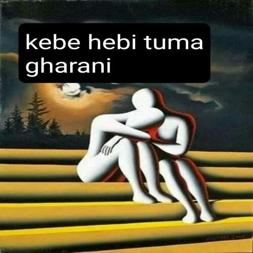 kebe hebi tuma gharani