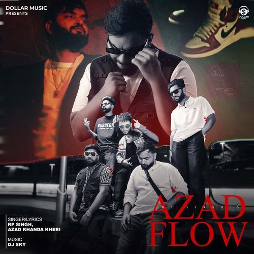 Azad Flow - Song Download from Azad Flow @ JioSaavn