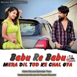 Babu Re Babu Re Mera Dil Tod Ke Chal Gya-OSomSFl9ZkQ