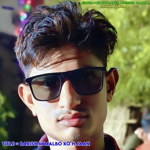 Barish M Malbo Ko H Jaan