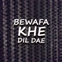 Bewafa Khe Dil Dae, Vol. 10