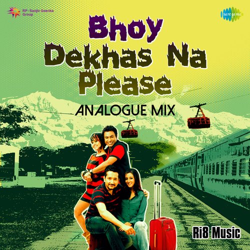 Bhoy Dekhas Na Please - Analogue Mix
