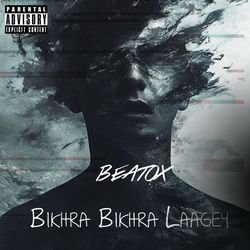 Bikhra Bikhra Laagey