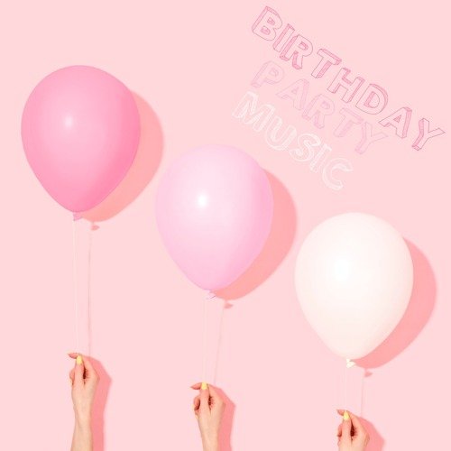 Birthday Party Music_poster_image