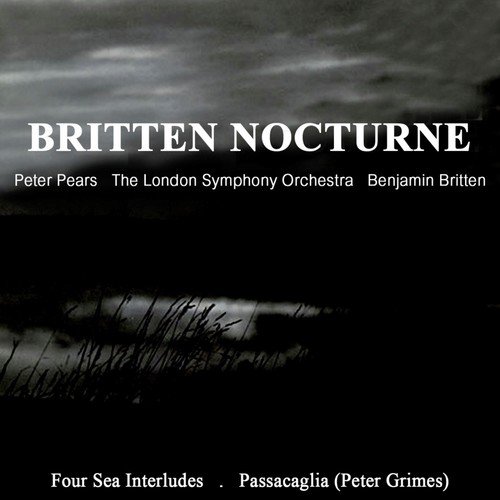 Britten: Nocturne / Peter Grimes, Op. 33