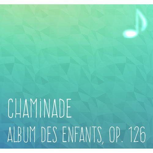 Chaminade Album Des Enfants