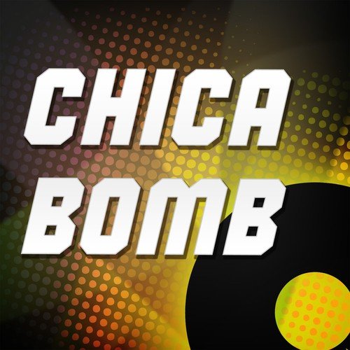 Chica Bomb (A Tribute to Dan Balan)