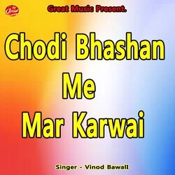 Chodi Bhashan Me Mar Karwai-KSQbRhgCUXs