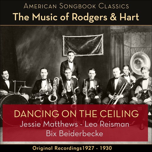 Dancing On The Ceiling (The Music Of Rodgers & Hart - Original Recordings 1927 - 1930)