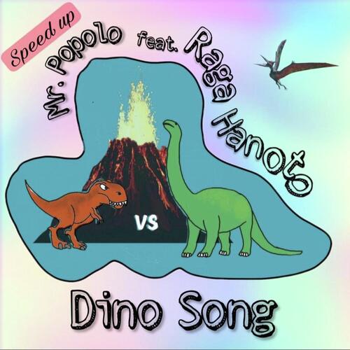 Dino Song (Speed Up)