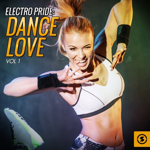 Electro Pride: Dance Love, Vol. 1