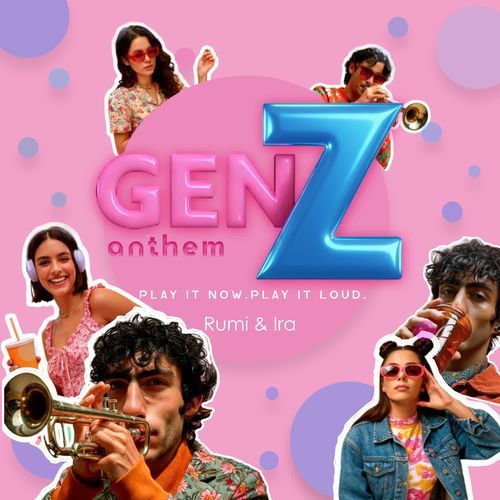 Gen Z Anthem