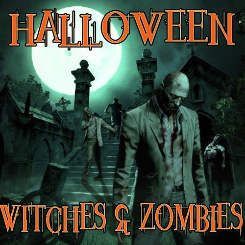 HALLOWEEN: WITCHES and ZOMBIES