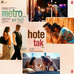Hote Tak (From "Metro ... In Dino")