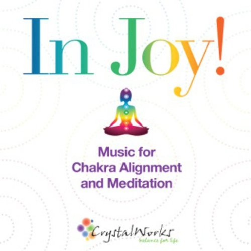 In Joy!  Music for Chakra Alignment and Meditation (feat. Web Burrell & Anne Grant)