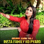 Insta Family Ko Pyaro
