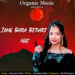 Ishq Bara Bedari Hai 