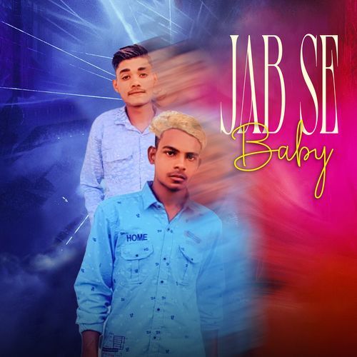 Jab Se Baby