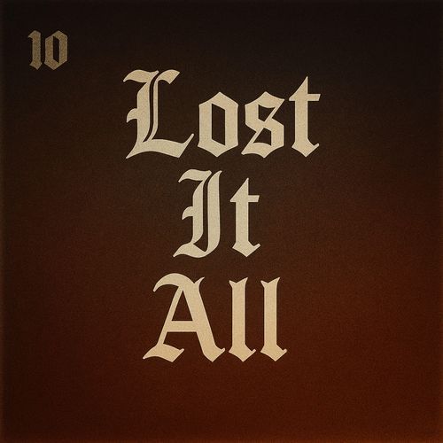 Lost It All