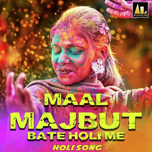 Maal Majbut Bate Holi Me