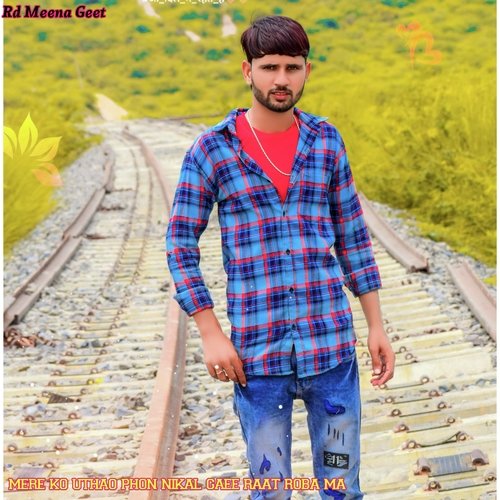 Mere Ko Uthao Phon Nikal Gaee Raat Roba Ma