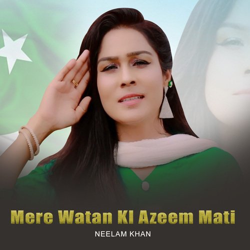 Mere Watan KI Azeem Mati