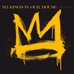 No Kings in Our House