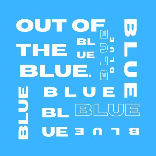 OUT OF THE BLUE