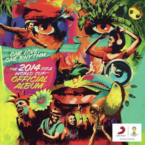 We Are One (Ole Ola) [The Official 2014 FIFA World Cup Song]