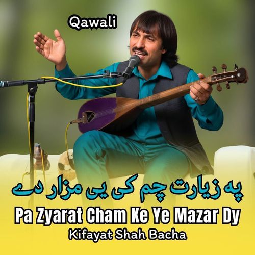 Pa Zyarat Cham Ke Ye Mazar Dy