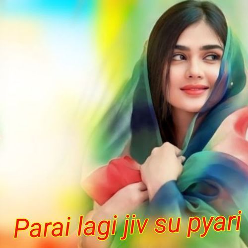 Parai lagi jiv su pyari