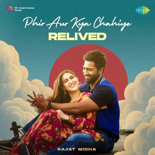 Phir Aur Kya Chahiye Relived