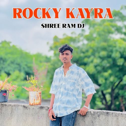 ROCKY KAYRA SHREE RAM DJ