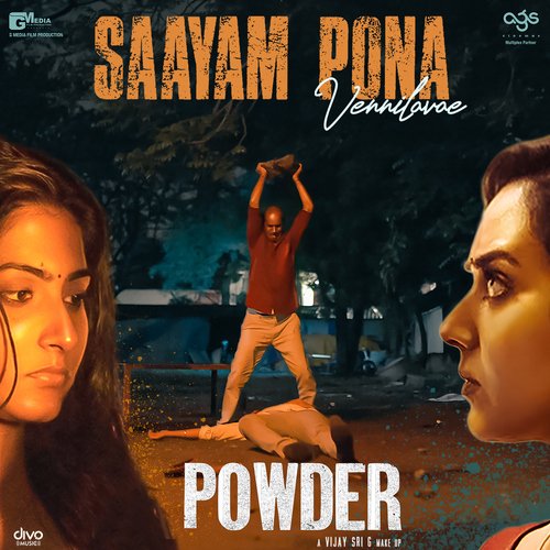 Saayam Pona Vennilavae (From "Powder")