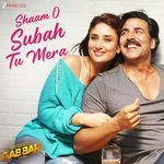 Shaam O Subah Tu Mera (From "Gabbar Is Back") artwork