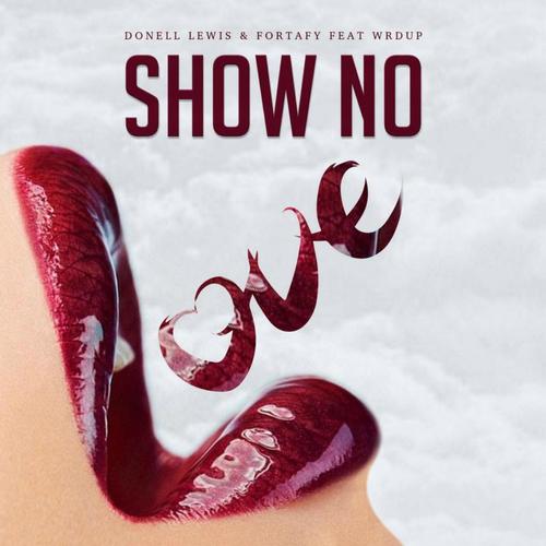 Show No Love (feat. WrdUp)