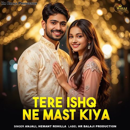 Tere Ishq Ne Mast Kiya