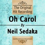 The Original Hit Recording - Oh Carol