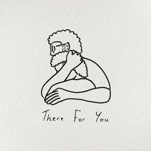 There For You