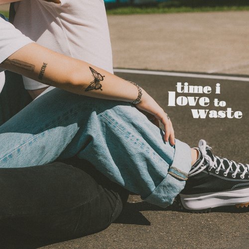 Time I Love To Waste_poster_image