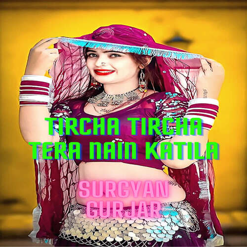 Tircha Tircha Tera Nain Katila