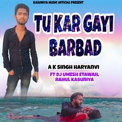 Tu Kar Gayi Barbad-EycpWj5oRHA