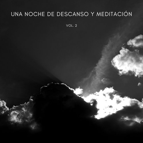 Una Noche De Descanso y Meditación Vol. 2