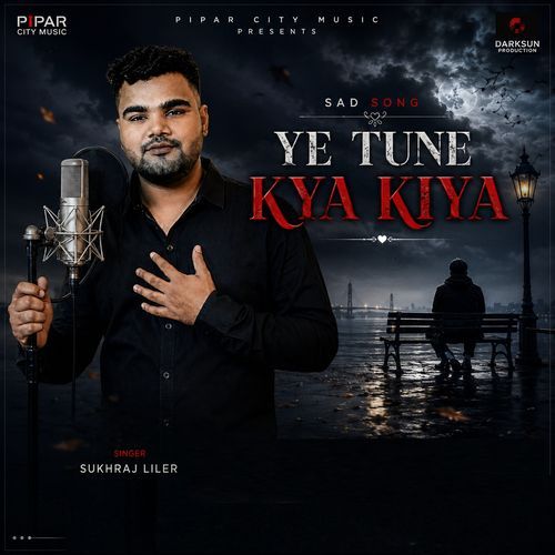 Ye Tune Kya Kiya (Sad Song)