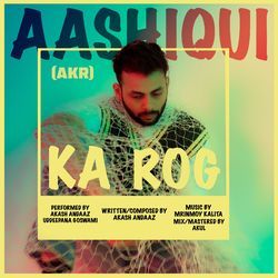 Aashiqui Ka Rog (AKR)