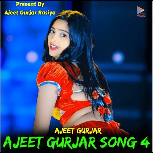 Ajeet Gurjar Song 4
